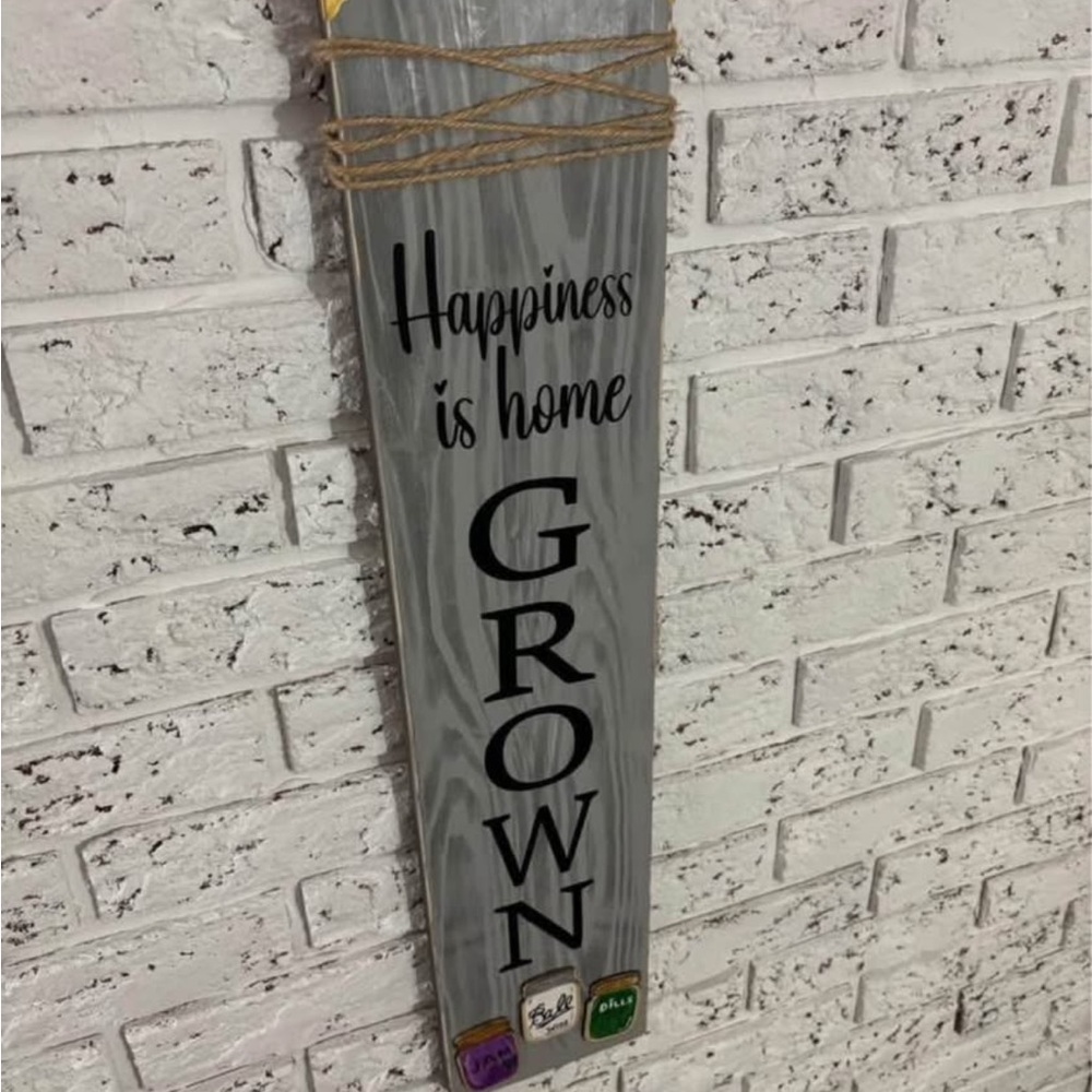 Happiness is home grown homemade decor